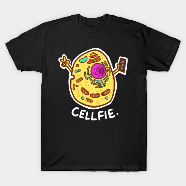 Biology pun shirts Cell-Fie T-Shirt by dennex85